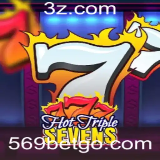 Descubra HotTripleSevens: O Jogo de Azar Emoção 569 Bet