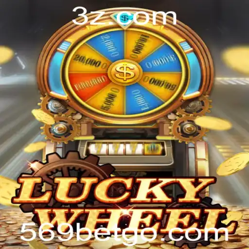 Descubra o Empolgante Mundo do LuckyWheel com a Estratégia 569 Bet