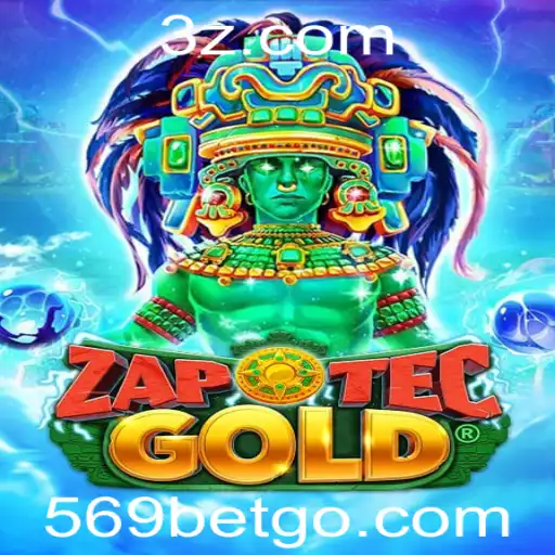 Descubra o Fascinante Mundo de ZapOtecGold e o Universo de '569 bet'